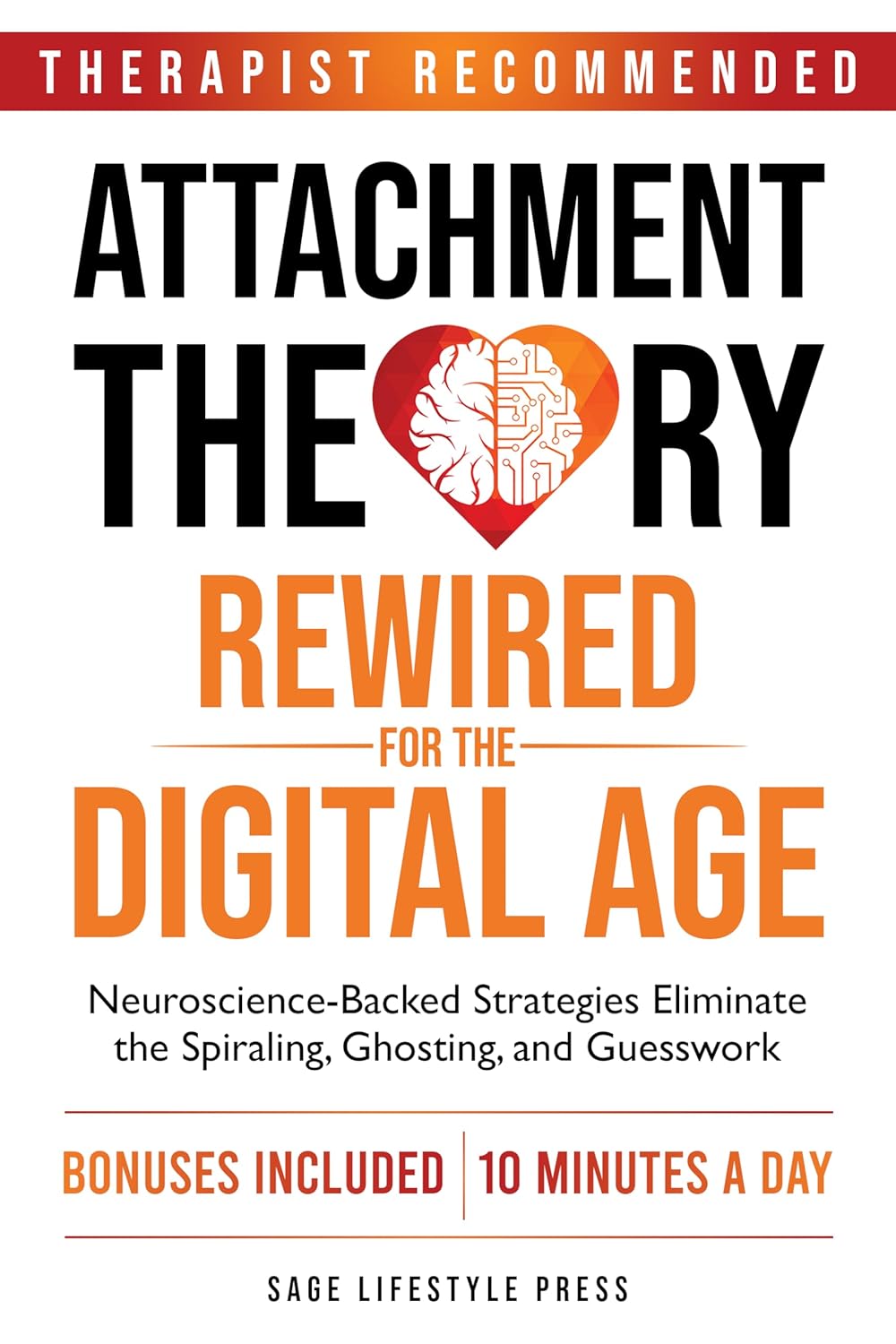 Attachment Theory Rewired Book Cover of Attachment Theory Rewired by Sage Lifestyle Press