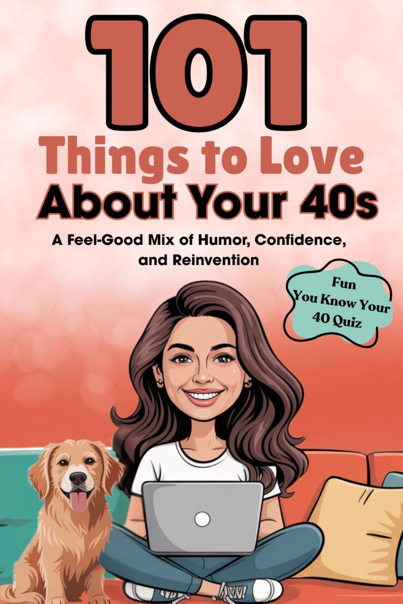 _101 Things To Love about Your 40s Book